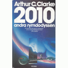 CLARKE, ARTHIR C.: År 2010 - andra rymdodyssén
