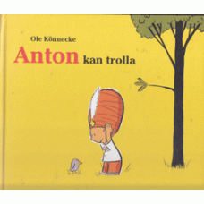 KÖNNECKE, OLE: Anton kan trolla