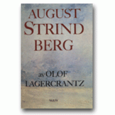 LAGERCRANTZ, OLOF: August Strindberg