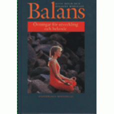 HOLM, JETTE: Balans, övningar för utveckling och helande.