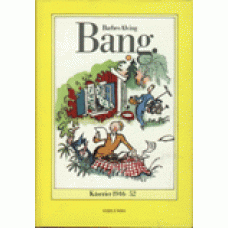 ALVING, BARBRO: Bang. Kåserier 1946-52