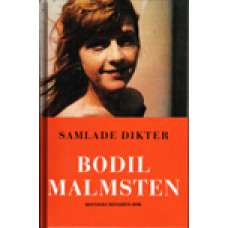 MALMSTEN, BODIL: Samlade dikter