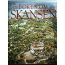 BOKEN OM SKANSEN: Boken om Skansen