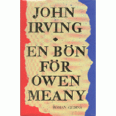 IRVING, JOHN: En bön för Owen Meany