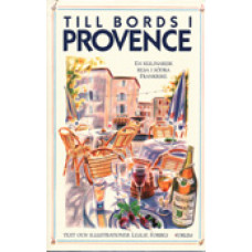 FORBES, LESLIE: Till bords i Provence