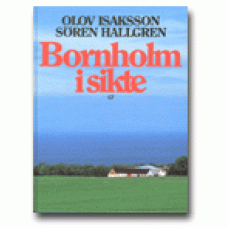 ISAKSSON, OLOV: Bornholm i sikte