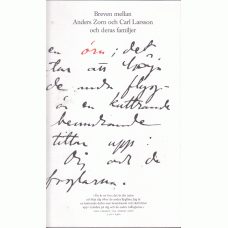 ZORN, ANDERS: Breven mellan Anders Zorn och Carl Larsson och deras familjer. ZORN, ANDERS: Breven mellan Anders Zorn och Carl Larsson och deras familjer.