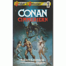 HOWARD, ROBERT E.: Drakar och demoner 2. Conan Cimmeriern