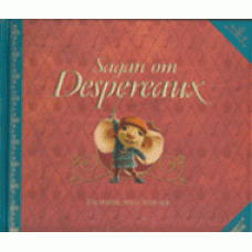 DESPEREAUX: Sagan om Despereaux