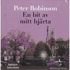 ROBINSON, PETER: En bit av mitt hjärta.