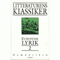 BREITHOLTZ, LENNART red.: Litteraturens klassiker, Europeisk lyr
