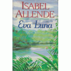 ALLENDE, ISABEL: Eva Luna