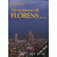 LOEWE, WALTER: När du kommer till Florens....
