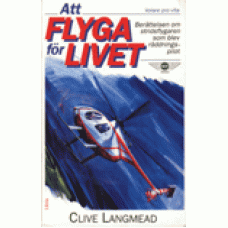 LANGMEAD, CLIVE: Att flyga för livet.