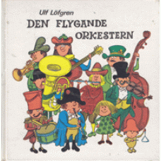 LÖFGREN, ULF. Den flygande orkestern