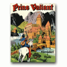 FOSTER, HAROLD: Prins Valiant 9: Förräderi i Thule