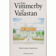 SAMUELSSON, MARIE LOUISE: Från Vimmerby till Vasastan