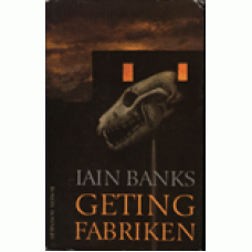 BANKS, IAIN: Getingfabriken