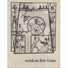 HOLTEN VON, RAGNAR red.: En bok om Eric Grate.