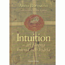 BORNSTEIN, ANNA C.: Intuition - att förena huvud och hjärta.