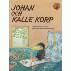 SCHUBERT, DIETER: Johan och Kalle Korp
