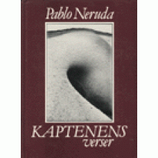 NERUDA, PABLO: Kaptenens verser NERUDA, PABLO: Kaptenens verser