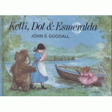GOODALL, JOHN S.: Kelli. Dot & Esmeralda.