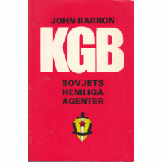 BARRON. JOHN: KGB - Sovjets hemliga agenter