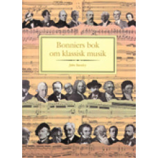 STANLEY, JOHN:: Bonniers bok om klassisk musik