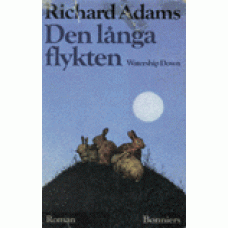 ADAMS, RICHARD: Den långa flykten