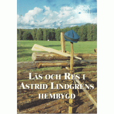 Läs och res i Astrid Lindgrens hembygd.