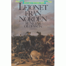 OLOFSSON, RUNE PÄR: Lejonet från Norden - en roman kring Trettio