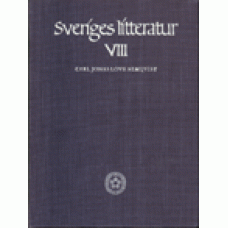 STÅHLE, C.I. & TIGERSTEDT E.N. red.: Sveriges litteratur del 8: