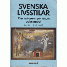 HJORT, ANDERS red.: Svenska livsstilar