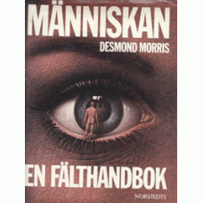 MORRIS, DESMOND: Människan - en fälthandbok.
