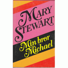 STEWART, MARY: Min bror Michael.