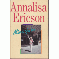 ERICSON, ANNALISA: Mina sju liv