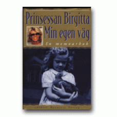 BIRGITTA, prinsessa av Sverige: Min egen väg
