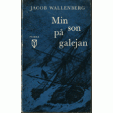 WALLENBERG, JACOB: Min son på galejan