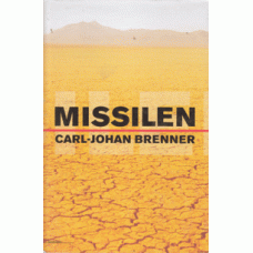 BRENNER, CARL-JOHAN: Missilen