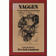 LINDORM, ERIK: Naggen - Sveriges olydigaste skämttidning