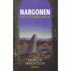 WRIGHTSON, PATRICIA: Nargonen och stjärnorna