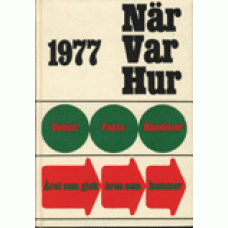 När Var Hur: När Var Hur 1977