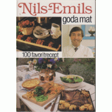 AHLIN, NILS-EMIL: Nils-Emils goda mat - 100 favoritrecept