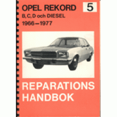 OPEL REKORD: Opel Rekord B, C, D, och diesel 1966-1977