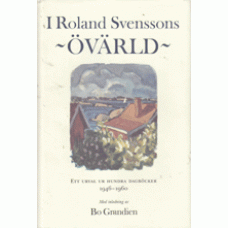SVENSSON, ROLAND: I Roland Svenssons övärld