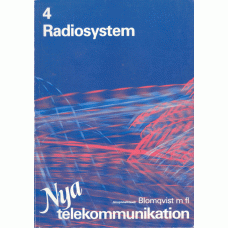 BLOMQVIST, HANS: Nya telekommunikationer 4 Radiosystem.