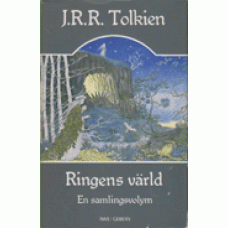 TOLKIEN, J.R.R.: Ringens värld - en samlingsvolym