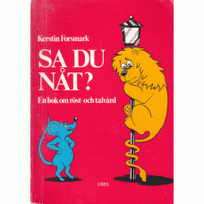 FORSMARK, KERSTIN: Sa du nåt? FORSMARK, KERSTIN: Sa du nåt?