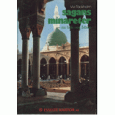 TÄCKHOLM. VIVI: Sagans minareter. En bok om Islam